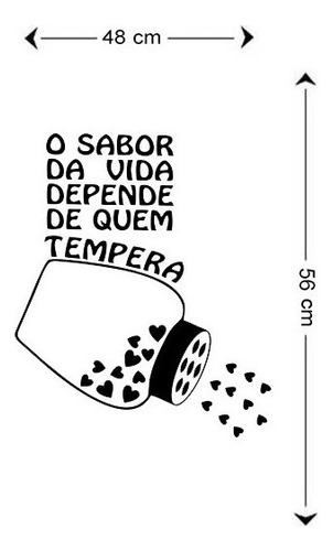 Adesivo Para Cozinha O Sabor Da Vida Depende De Quem Tempera Cor Preto