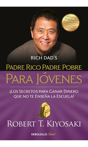 Padre Rico, Padre Pobre Para Jovenes -  Robert T. Kiyosaki