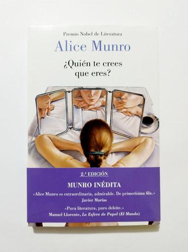 ¿quién Te Crees Que Eres? - Alice Munro