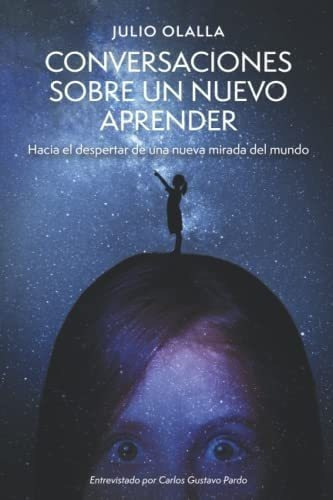 Libro Conversaciones Sobre Un Nuevo Aprender Hacia Despe&..