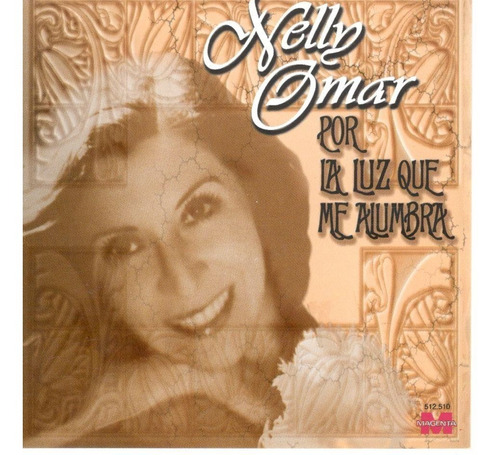 Cd Nelly Omar - Por La Luz Que Me Alumbra