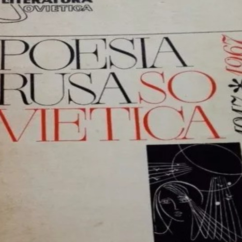 Poesía Rusa Soviética. 1917-1967. (ltc)