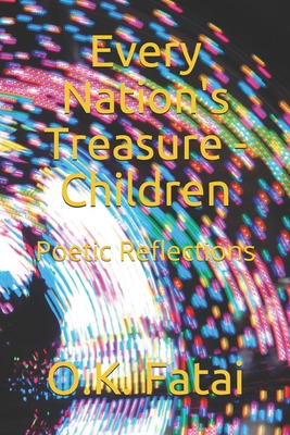 Libro Every Nation's Treasure - Children: Poetic Reflecti...
