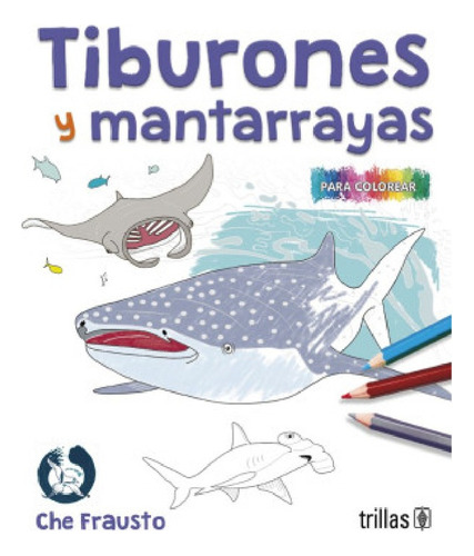 Tiburones Y Mantarrayas - Frausto Che