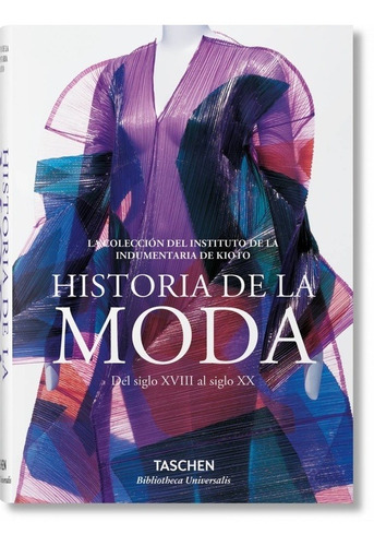 Moda. Una Historia Desde El Siglo Xviii Al Siglo Xx - Autor