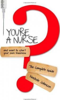 Libro You're A Nurse And Want To Start Your Own Business?...