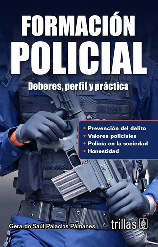 Formacion Policial - Deberes Perfil Y Practica - Original