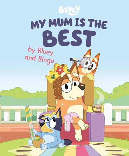 Mi Mamá Es Mejor Bluey Y Bingo