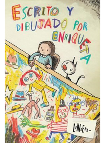 Escrito Y Dibujado Por Enriqueta - Liniers - #d