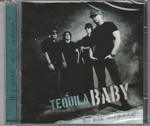 Cd - Tequila Baby Por Onde Você Andava