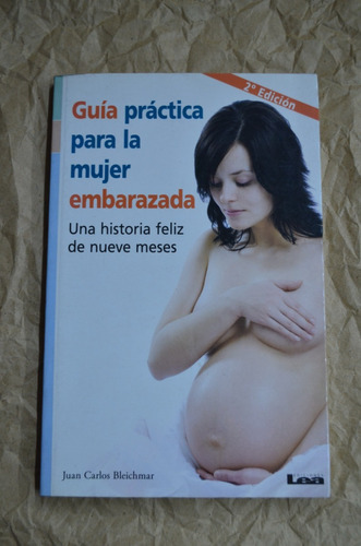 Guía Práctica Para La Mujer Embarazada - Ediciones Lea /s