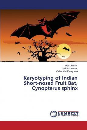 Libro Karyotyping Of Indian Short-nosed Fruit Bat, Cynopt...