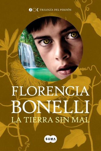 Tierra Sin Mal - Trilogia Del Perdon 3 - Florencia Bonelli