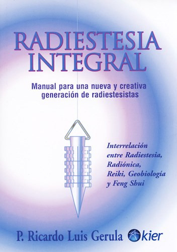 Radiestesia Integral - Gerula P Ricardo Luis.