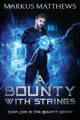 Libro A Bounty With Strings: Book One In The Bounty Serie...