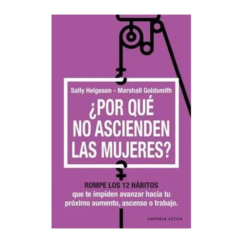 ¿por Qué No Ascienden Las Mujeres?