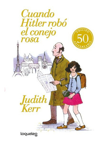 CUANDO HITLER ROBO EL CONEJO ROSA JUV21, de Judith Kerr. Editorial Santillana Educación, S.L., tapa dura en español, 2021