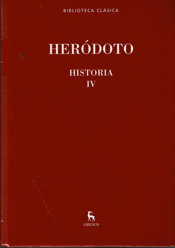 Herodoto - Historia Tomo Iv - Editorial Gredos