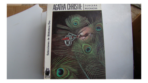 Tecera Muchacha , Agatha Christie , Año 1984 , 270 Paginas