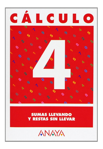 Calculo 4:sumas Llevando-restas Sin Llevar 