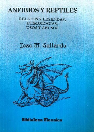 Libro Anfibios Y Reptiles De Jose Maria Gallardo