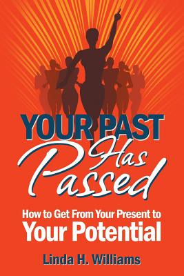 Libro Your Past Has Passed: How To Get From Your Present ...