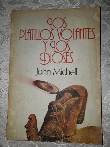 Los Platillos Volantes Y Los Dioses- John Michell