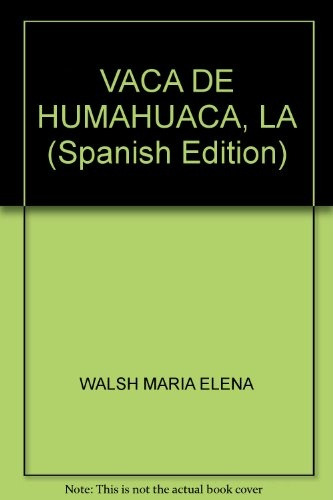 La Vaca De Humahuaca - María Elena Walsh