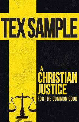 Libro A Christian Justice For The Common Good - Tex Sample