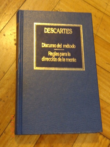 Descartes. Discurso Del Método. Reglas Para La Direcci&-.