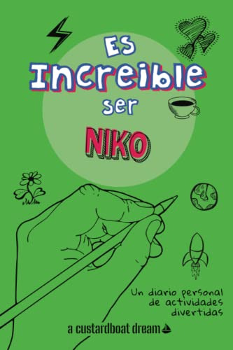 Es Increible Ser Niko: Un Diario Personal De Actividades Div