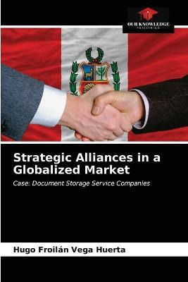 Libro Strategic Alliances In A Globalized Market - Hugo F...