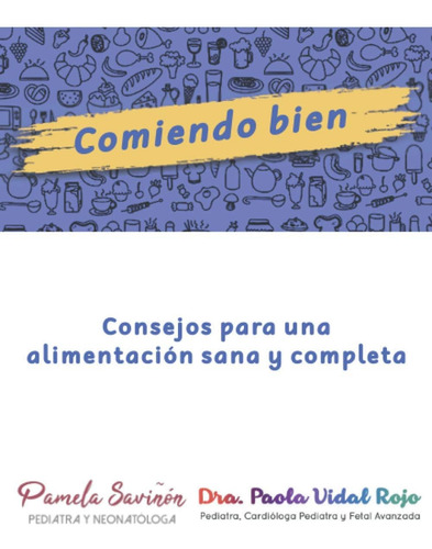 Libro: Comiendo Bien: Consejos Para Una Alimentación Sana Y