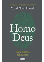 Comprar Homo Deus-breve Historia Del Mañana - Original - Yuval Noah