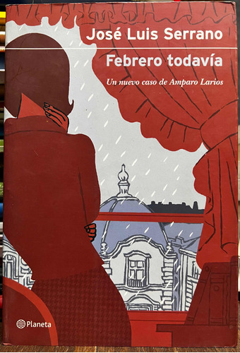 Febrero Todavía - Jose Luis Serrano