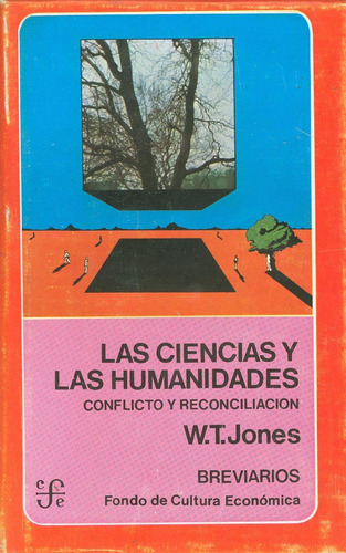 Las Ciencias Y Las Humanidades / W, T, Jones