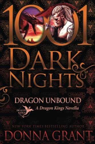 Book : Dragon Unbound A Dragon Kings Novella - Grant, Donna