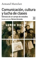 Comprar Comunicación, Cultura Y Lucha De Clases