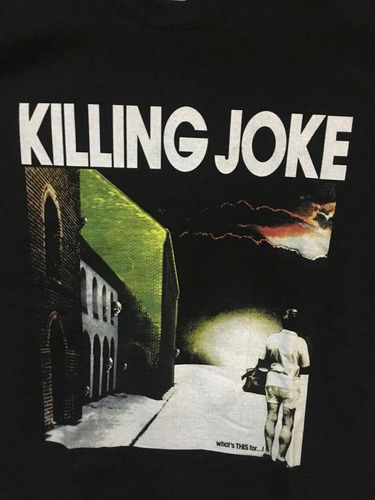 Killing Joke - Whats This For...! - Metal / Rock - Polera- C