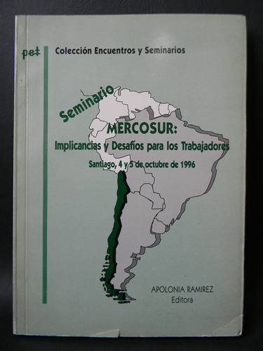 Seminario Mercosur 1996 Trabajadores Apolonia Ramírez
