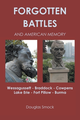 Libro Forgotten Battles And American Memory - Smock, Doug...