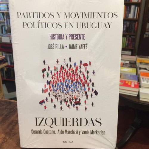 Partidos Y Movimientos Políticos En Uruguay. Izquierdas