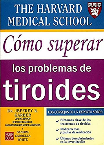 Como Superar Los Problemas De Tiroides - Garber Harvard Univ