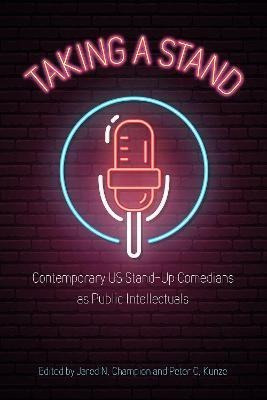 Libro Taking A Stand : Contemporary Us Stand-up Comedians...