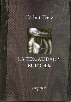 Libro La Sexualidad Y El Poder De Esther Diaz