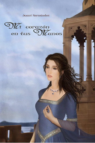 Libro: Mi Corazon En Tus Manos (saga De Los Lagos) (edición