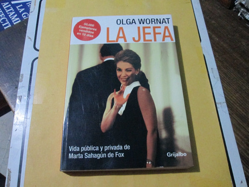 La Jefa, Olga Wornat, Año 2003