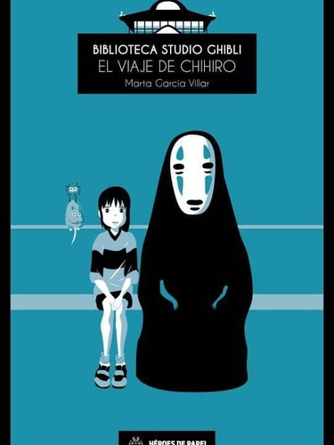 Biblioteca Studio Ghibli 1 El Viaje De Chihiro - Garcia V...