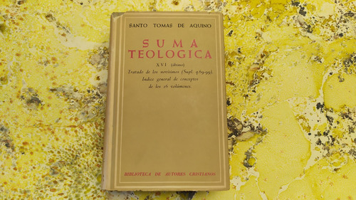 Santo Tomás De Aquino. Suma Teológica. T. 16 Novísimos B A C (Usado)