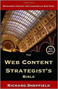 The Web Content Strategists Bible The Complete Guide To A Ne
